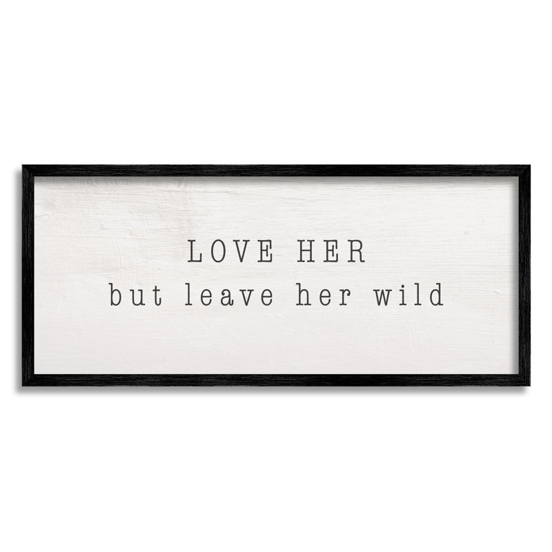«Love Her Let Her Wild Minimal Sentiment romantique sur toile tendue surdimensionnée» par Daphne Polselli