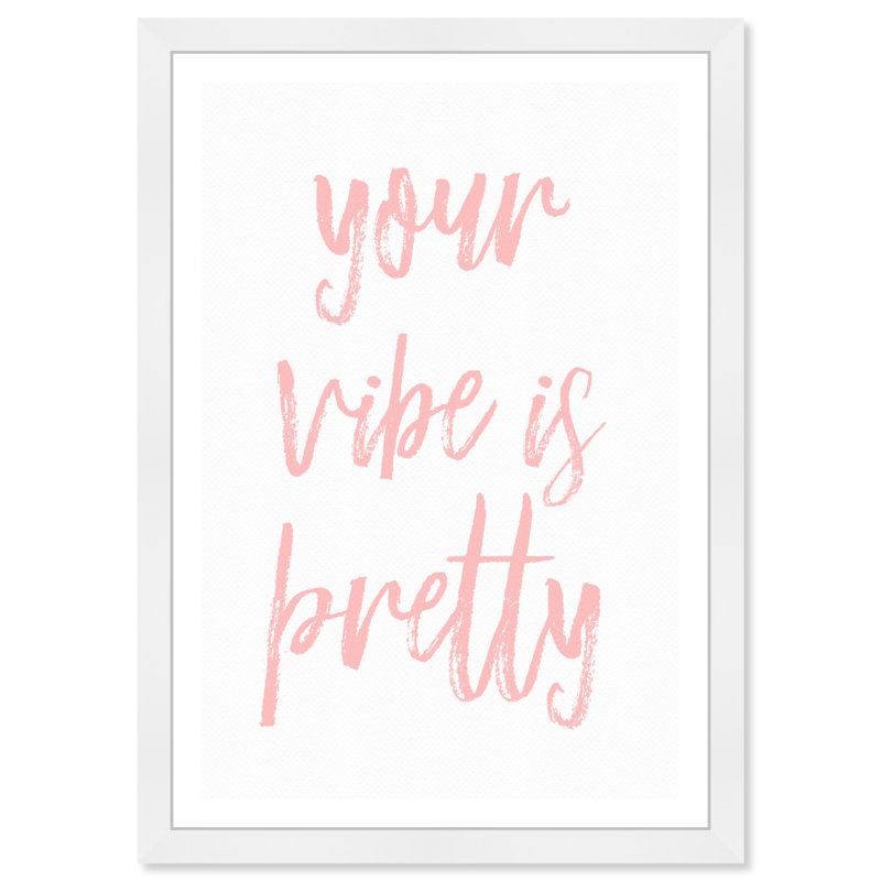 Pretty Vibes - Reproduction d'art textuel sur papier encadré