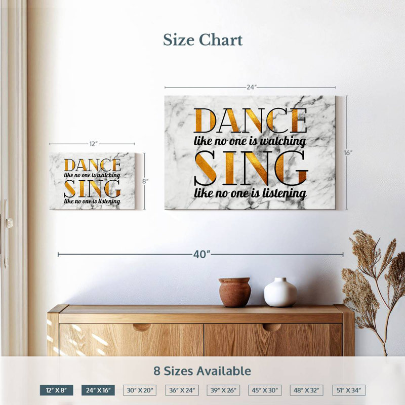 Tergel Dance And Sing Quotes, 16" H x 24" W