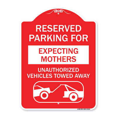 Signmission Designer Series Sign - Reserved Parking For Expecting Mothers Unauthorized Vehicles Towed Away | Red & White 18" X 18" Heavy-Gauge Aluminum Architectural Sign | Made In The USA