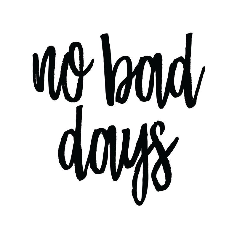 No Bad Days New Font - Wrapped Canvas Print, 30cm H x 30cm W x 3.8cm D