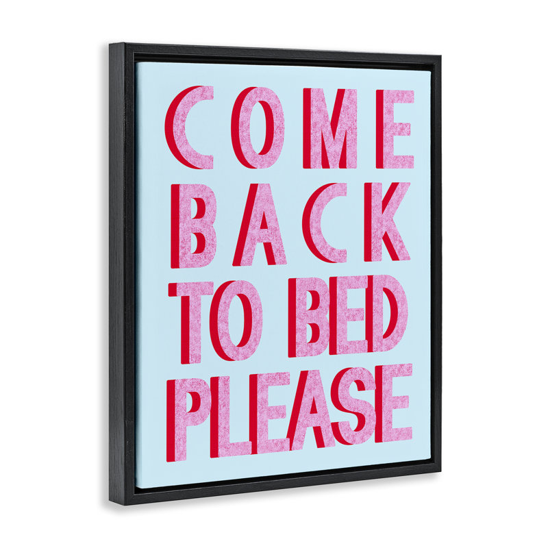 «Come Back To Bed», art mural encadré par Daphne Polselli, Cadre flottant noir de jais, H 21 po x l 17 po