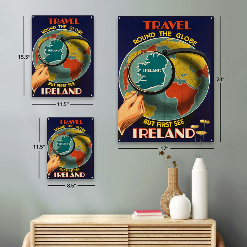 «Travel The Globe But First See Ireland», reproduction sur métal, H 23,2 po x l 17,2 po x P 0,04 po