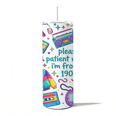Verre à vin personnalisé Be Be I'm I'm from the 1900s Throwbacks 20oz avec couvercle et paille en acier inoxydable