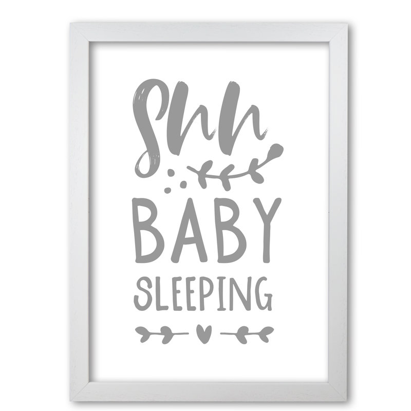 Shh Baby Sleeping - Print, 85 cm H x 60 cm W x 5 cm D, White Grain Frame