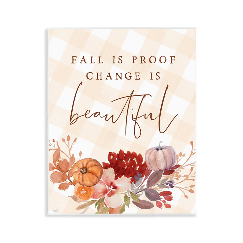 «Fall Is Proof Change Is Beautiful», plaque murale, design par Lux + Me Designs