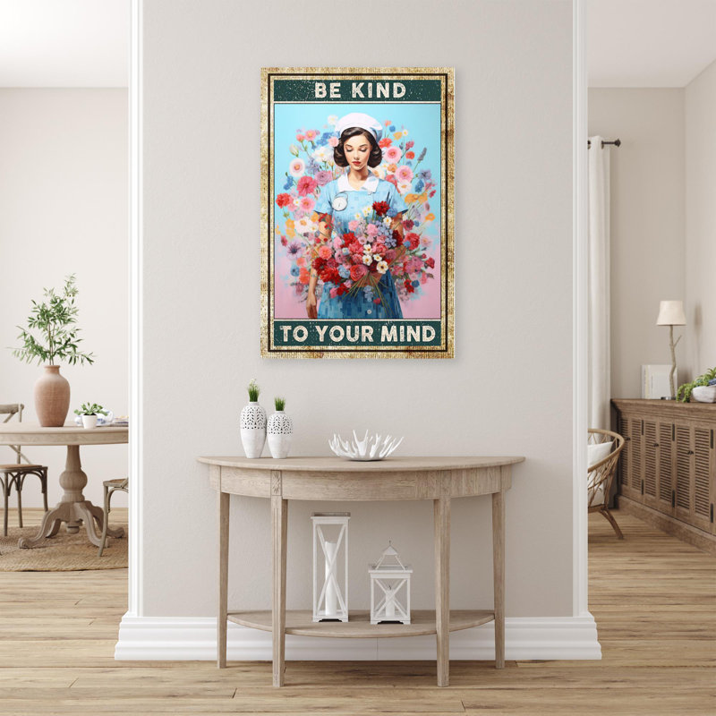 «Nurse Be Kind To Your Mind», reproduction sur toile, H 20 po x l 16 po x P 1,25 po