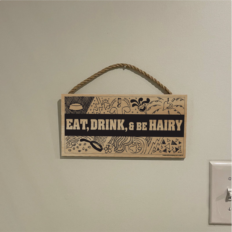 Plaque «Eat Drink Be Hairy»