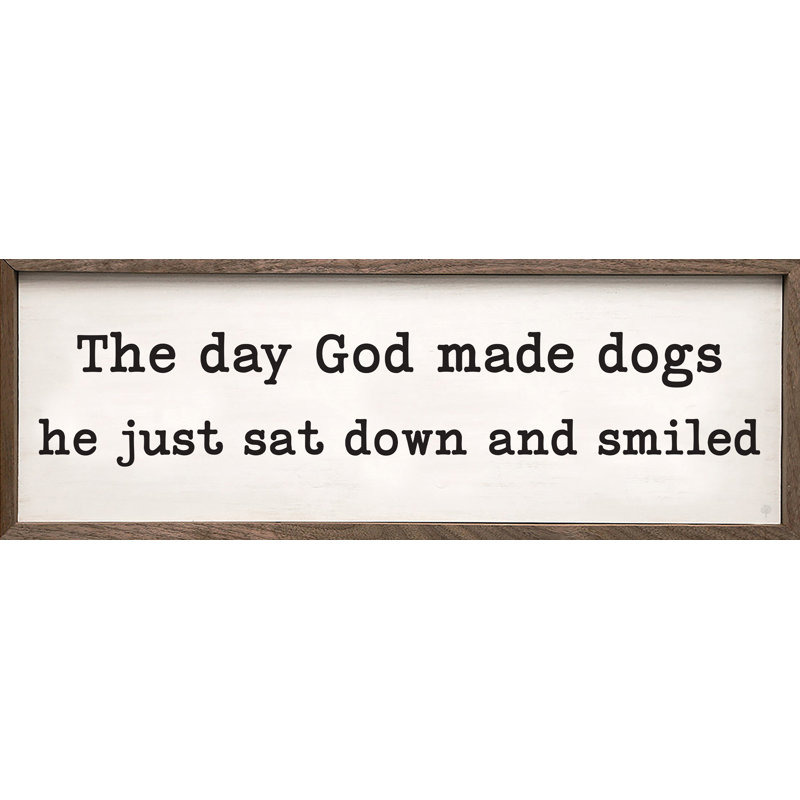 God Made Dogs - blanc, H 16 po x l 48 po