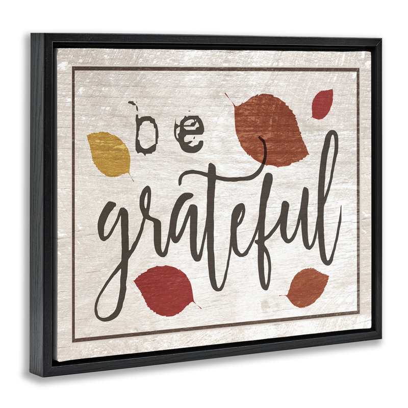 «Be Grateful Fall Leaves», art mural encadré sur toile flottante par Daphne Polselli hwp-160, Cadre flottant noir de jais
