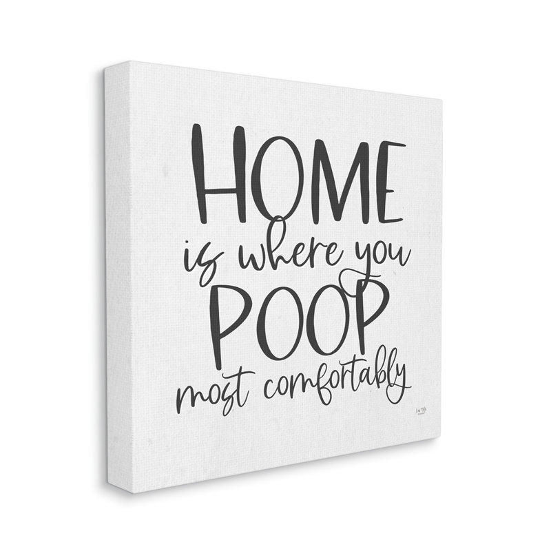 Poop Most Comfortablement Funny Bathroom par Lux + Me Designs - impression sur toile tendue, H 17 po x l 17 po x P 1,5 po