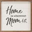 Home Is Partout Mom Is White-717962564