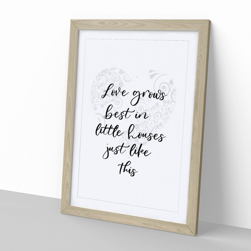 Love Grows Best - Picture Frame Typography, Oak Framed, 36cm H x 27cm W x 2cm D