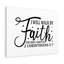 Walk By Faith 2 Corinthians 5:7 - Wrapped Canvas Print-481378903
