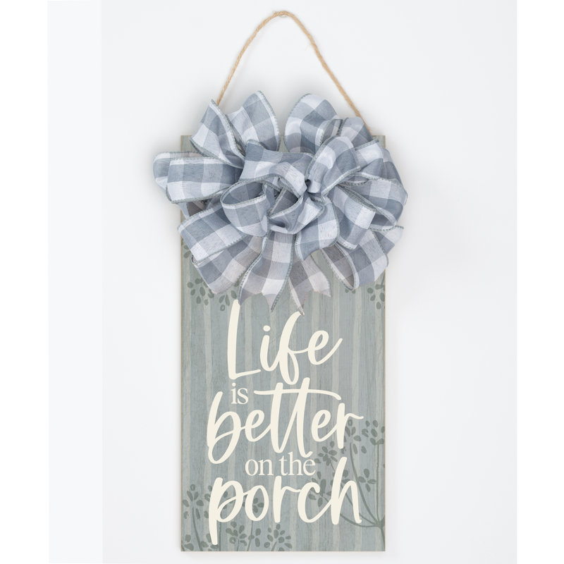 «Life Is Better On The Porch», plaque de bois 13,625 po x 6,75 po