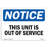 Osha Notice - Notice This Unit Is out of Service Sign-106003795