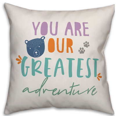  Coussin You are Our Greatest Adventure