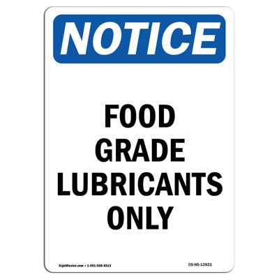 Food Grade Lubricants Only Sign