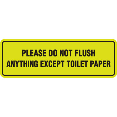 Standard Please Do Not Flush Except Toilet Paper Sign