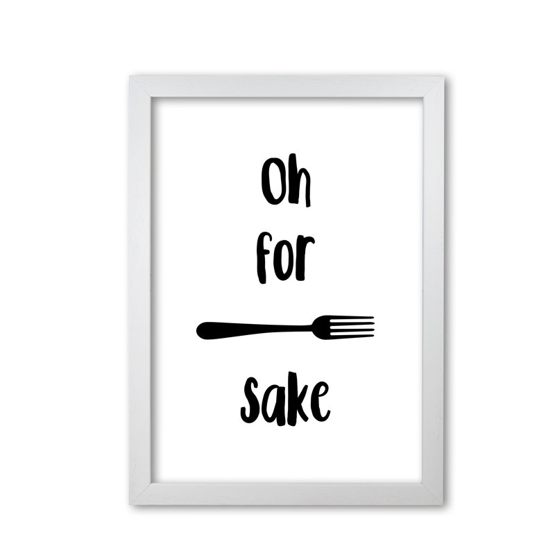 Forks Sake - Print, White Grain Frame, 42 cm H x 30 cm W x 5 cm D