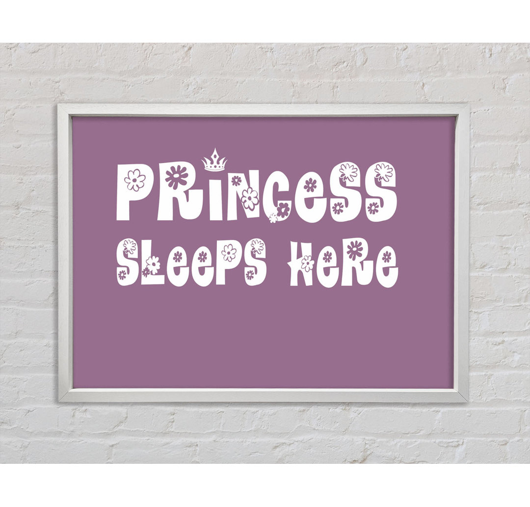 Princesss Sleeps Here - Einzelne Bilderrahmen Kunstdrucke auf Leinwand