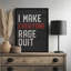 «I Make Chacun Rage Quit» par Lux + Me Designs, reproduction d'art-765911470-765911464-765911519
