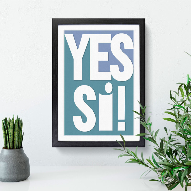 Yes Si - Picture Frame Typography, Black, 36cm H x 27cm W x 2cm D