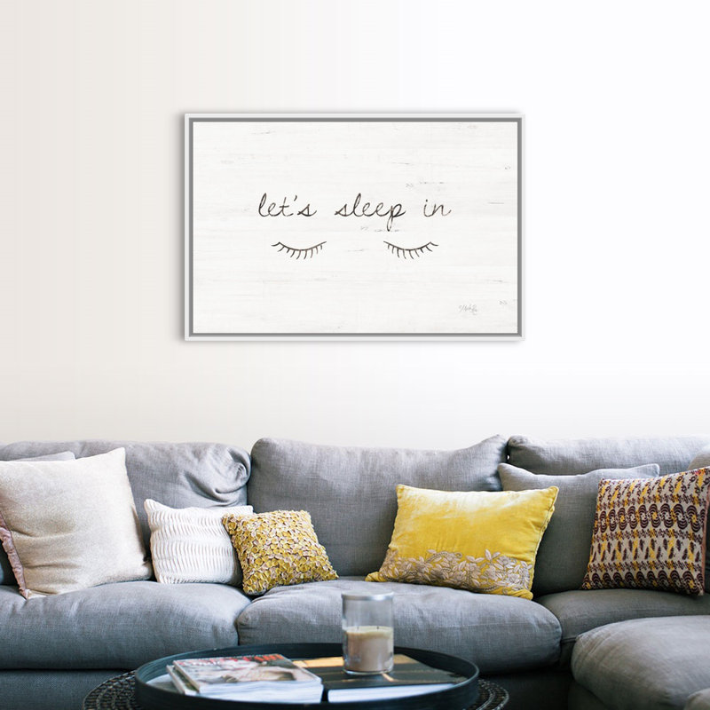 " Let's Sleep in " Textual Art Print, H 34 po x l 50 po x 1,75 po, Cadre blanc