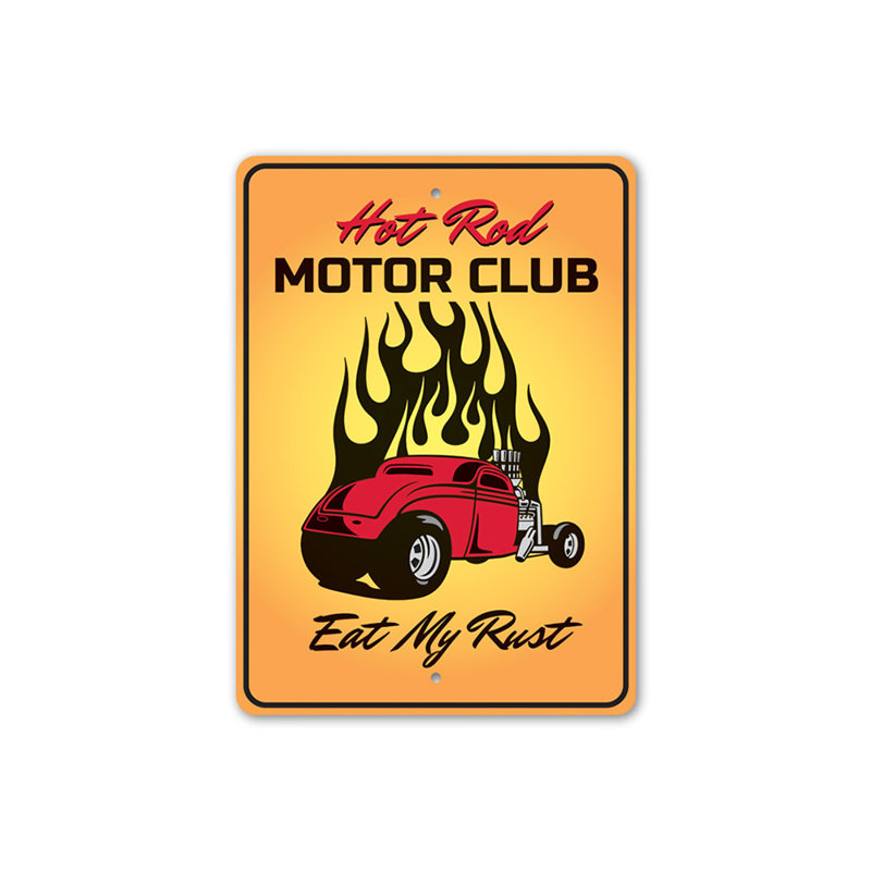 Eat My Rust Hot Rod Motor Club Aluminum Sign, 10" H x 14" W x 0.04" D