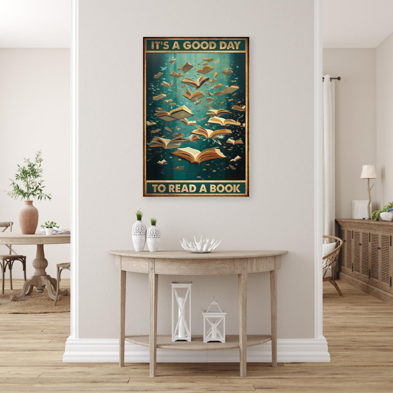 Its A Good Day To Read A Book - 1 Piece Rectangle " Its A Good Day To Read A Book - 1 Piece Rectangle Graphic Art Print On Wrapped Canvas "