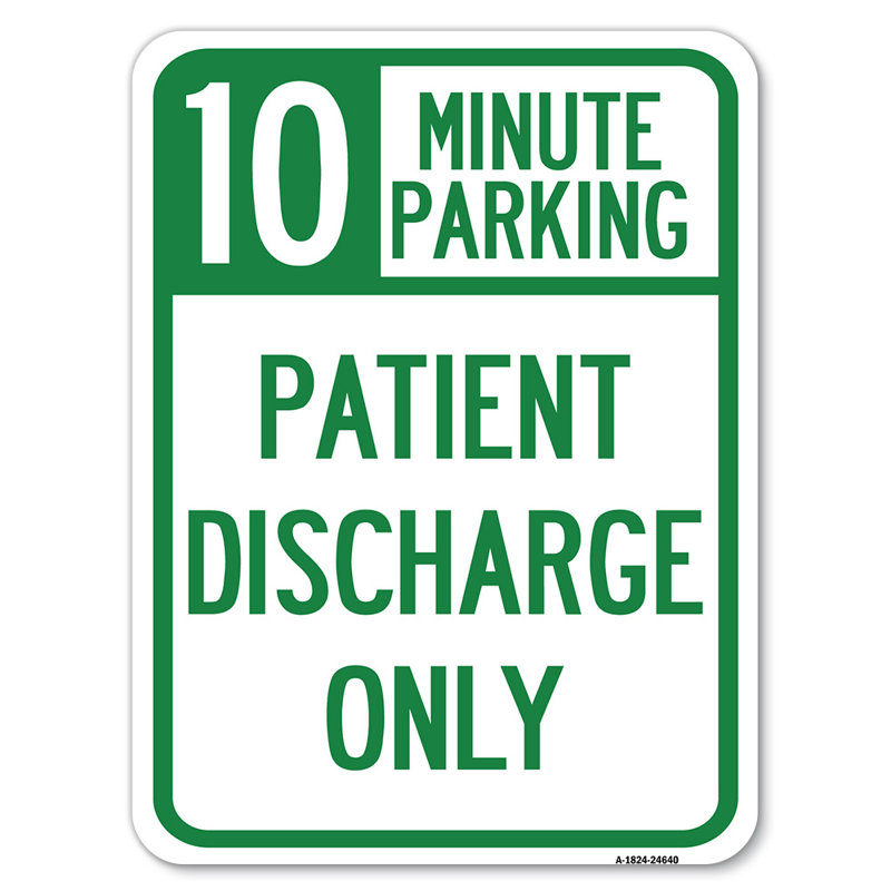 Stationnement de 10 minutes - Déversement du patient seulement / 24640, H 24 po x l 18 po x p 1 po