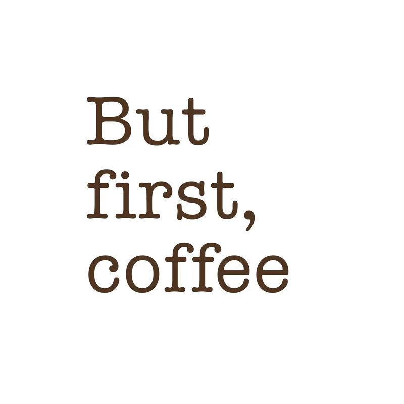 But First, Coffee by Nouveau Prints - Wrapped Canvas Print, 45.72 cm H x 45.72 cm W x 3.175 cm D