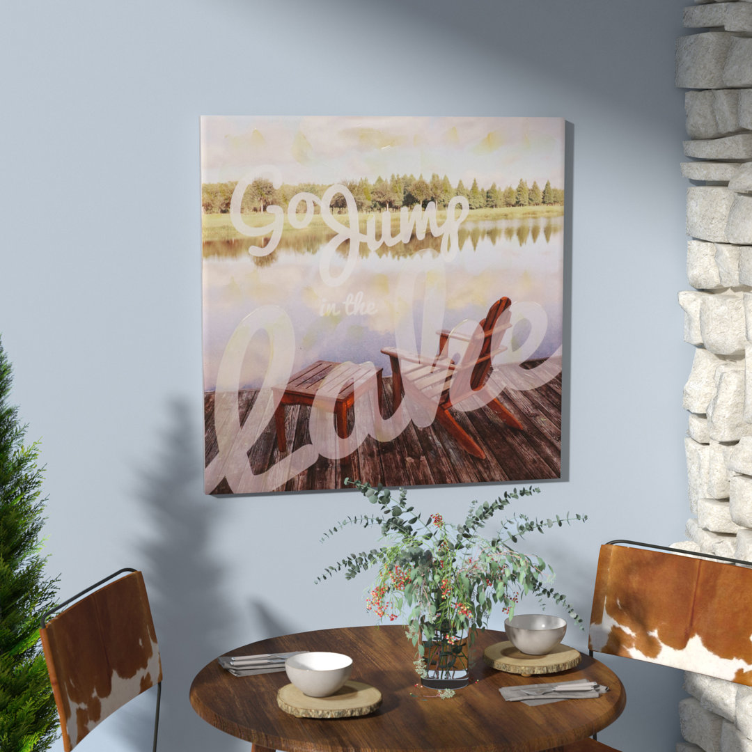 Go Jump in the Lake Graphic Art on Canvas Loon Peak®