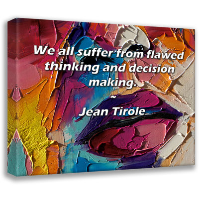 Latitude Run® Gallery Wrapped Canvas By Jean Tirole: "We all suffer from flawed thinking and decision