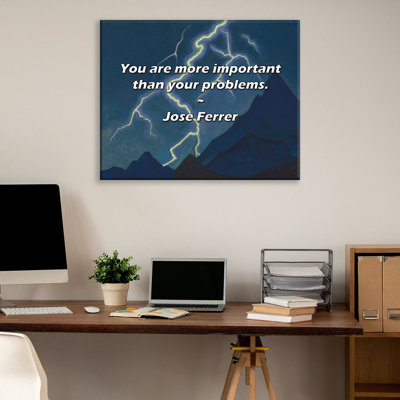 Artsy Quote "You are more important than your problems." By Jose Ferrer Gallery Wrapped Canvas