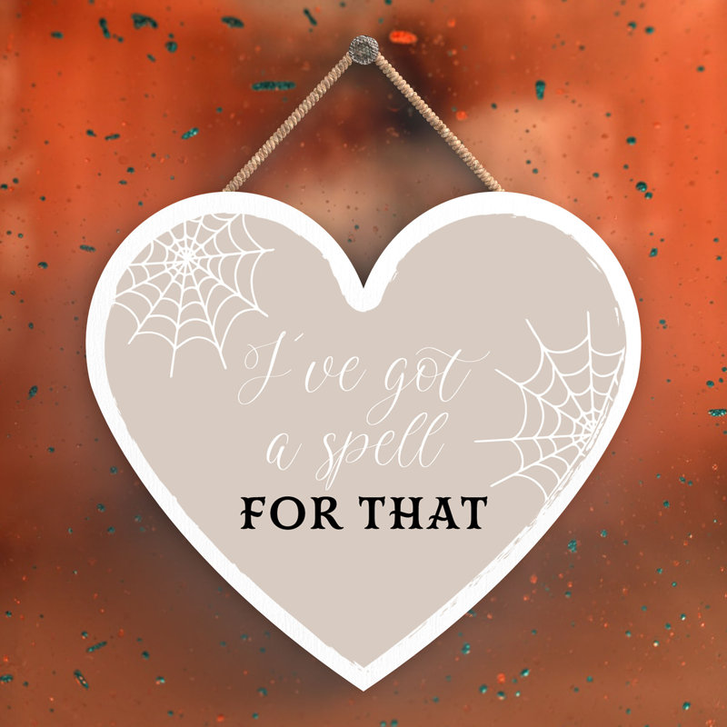 I've Got a Spell for That Wooden Heart Plaque, 10cm H x 9cm W x 0.5cm D