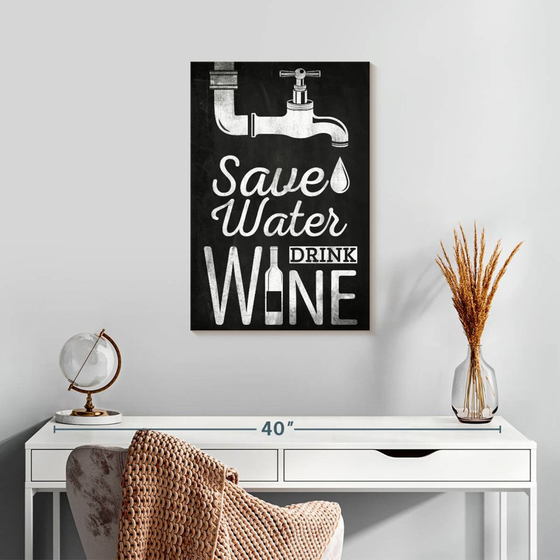 Ketti Save Water Drink Wine Typography, 24" H x 16" W