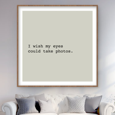 Je souhaite que mes yeux puissent prendre des photos - imprimé beige minimaliste