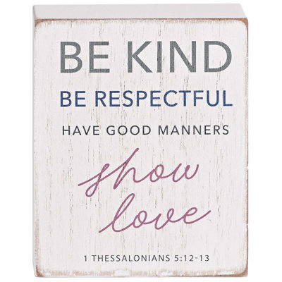 Tabletop Plaque Be Kind Respectful White