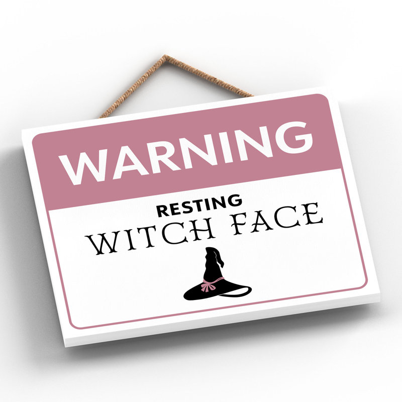 Warning Resting Witch Face Wooden Plaque