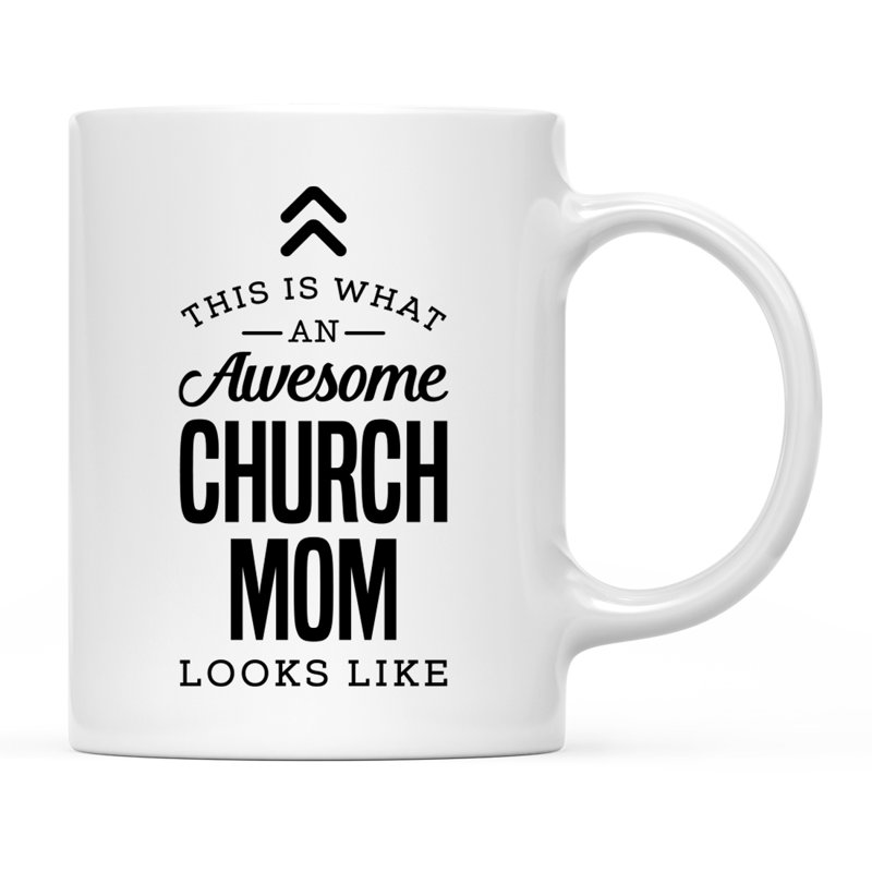 « This is what a awesome Church MOM like a coffee mug »