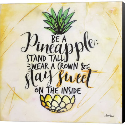 «Be A Pineapple» par Britt Hallowell, art mural sur toile