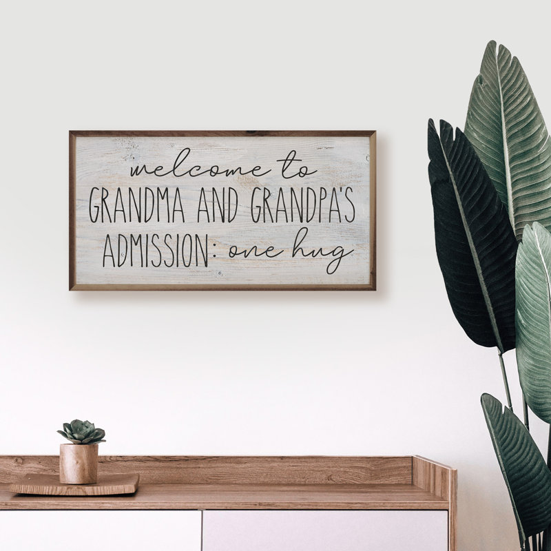 Welcome To Grandma And Grandpa's Whitewash, H 12 po x l 24 po x P 1 po