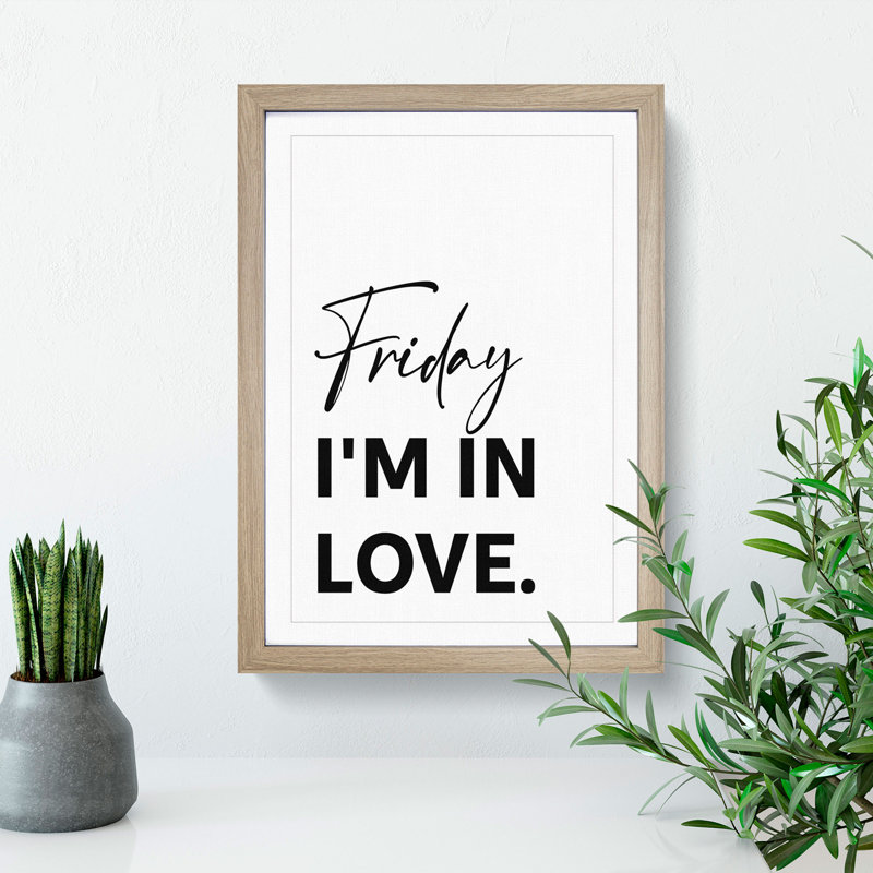 Friday I'm in Love - Picture Frame Typography, 36cm H x 27cm W x 2cm D, Oak