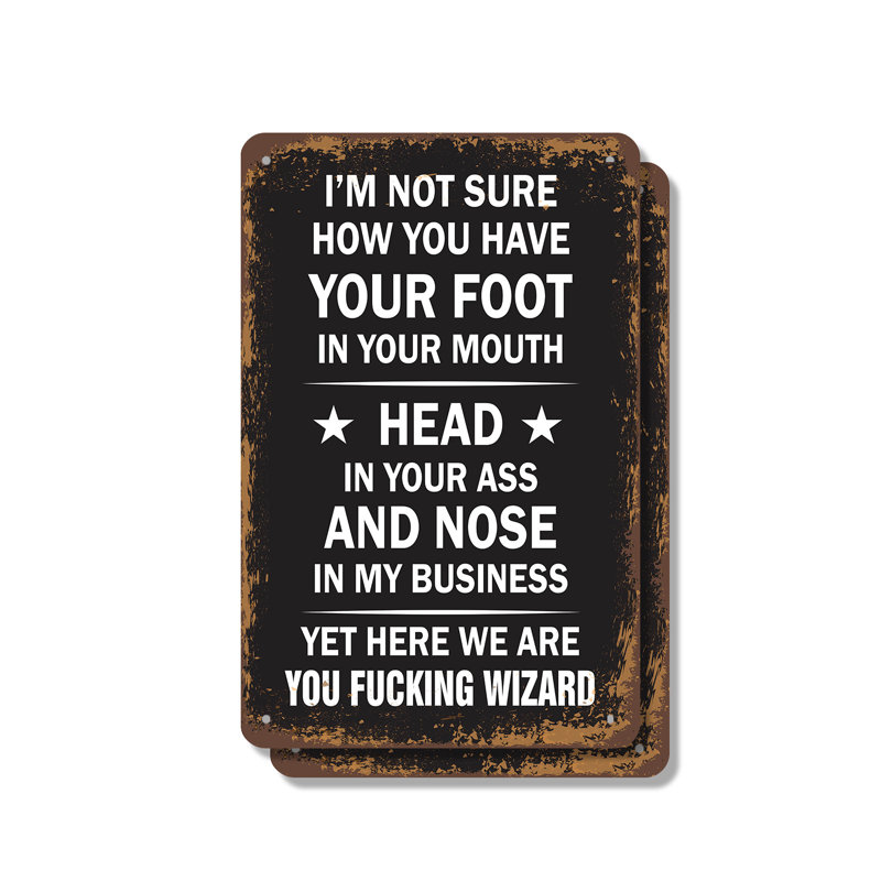 I'm Not Sure How You Have Your Foot (paquet de 2) en aluminium 7 po x 10 po