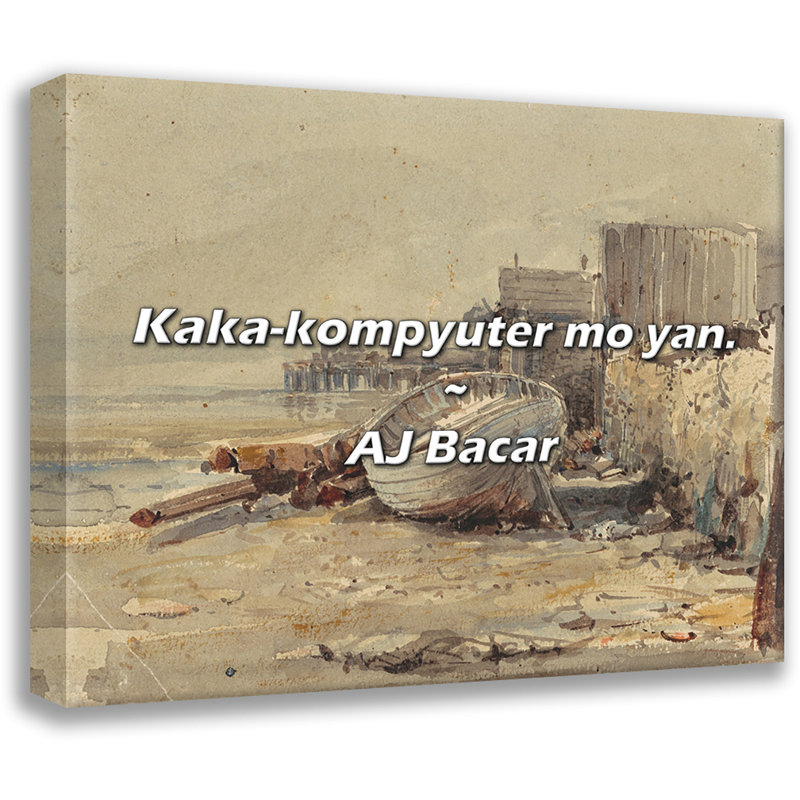 AJ Bacar Citation: Kaka-kompyuter mo yan., H 15 po x l 18 po
