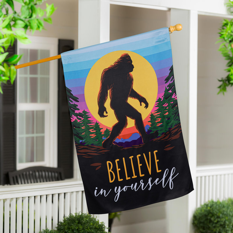 Drapeau de maison Big Foot Believe In Yourself