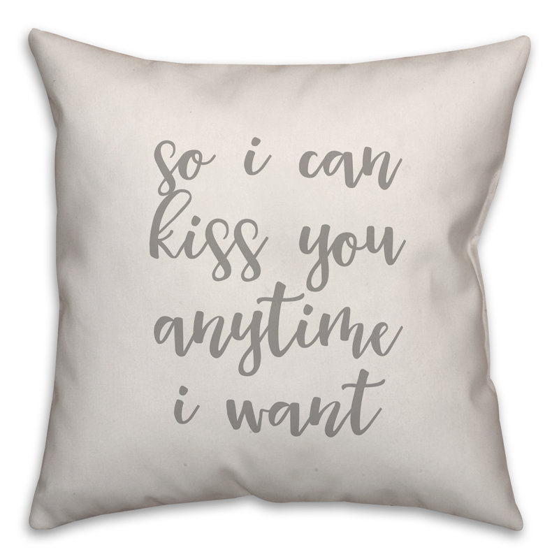  Coussin So I Can Kiss You Anytime I Want, Blanc, Housse de coussin