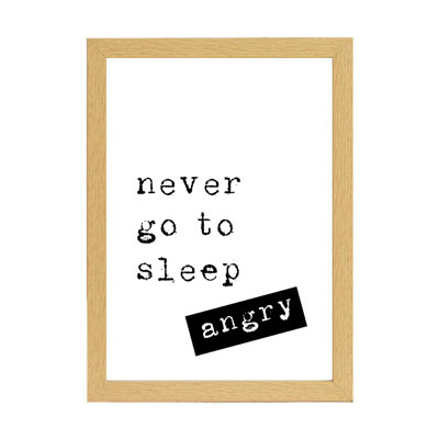 Never Go To Sleep Angry - Print