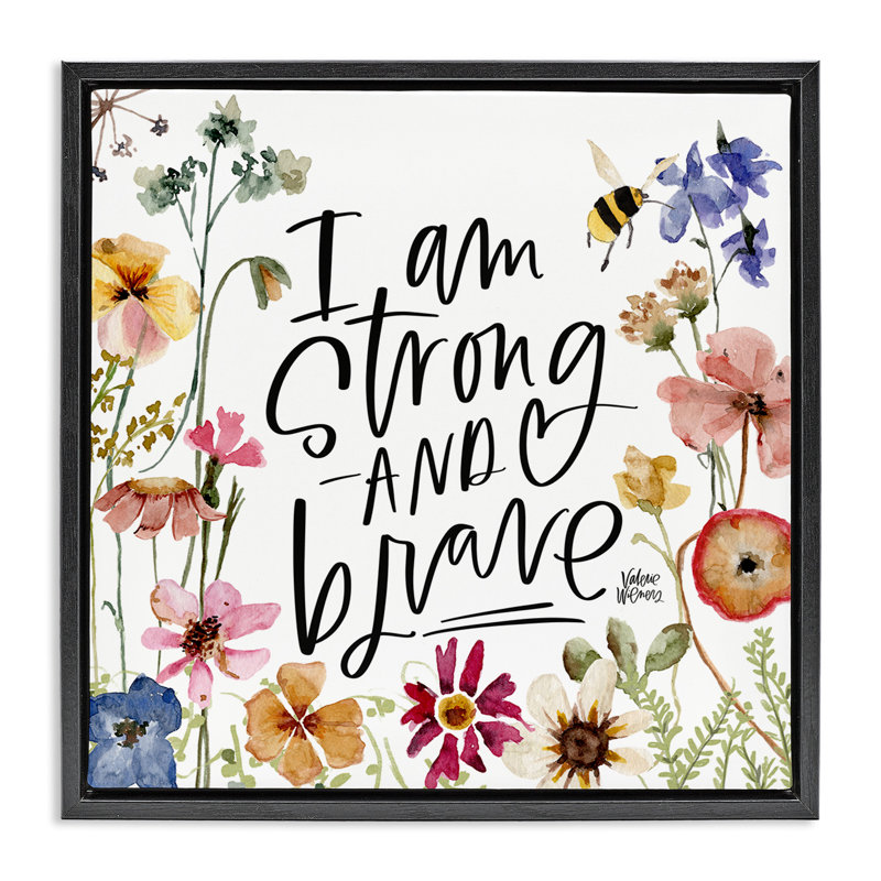 «I Am Strong & Brave Inspirational», H 18 po x l 18 po, Cadre flottant noir de jais